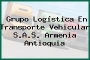 Grupo Logística En Transporte Vehicular S.A.S. Armenia Antioquia