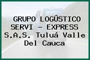 GRUPO LOGÚSTICO SERVI - EXPRESS S.A.S. Tuluá Valle Del Cauca