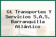 Gt Transportes Y Servicios S.A.S. Barranquilla Atlántico