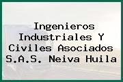 Ingenieros Industriales Y Civiles Asociados S.A.S. Neiva Huila