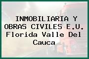 INMOBILIARIA Y OBRAS CIVILES E.U. Florida Valle Del Cauca
