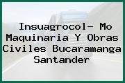 Insuagrocol- Mo Maquinaria Y Obras Civiles Bucaramanga Santander