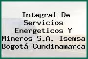 Integral De Servicios Energeticos Y Mineros S.A. Isemsa Bogotá Cundinamarca