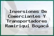 Inversiones De Comerciantes Y Transportadores Ramiriquí Boyacá
