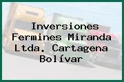 Inversiones Fermines Miranda Ltda. Cartagena Bolívar
