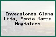 Inversiones Glana Ltda. Santa Marta Magdalena
