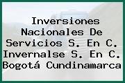 Inversiones Nacionales De Servicios S. En C. Invernalse S. En C. Bogotá Cundinamarca
