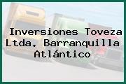 Inversiones Toveza Ltda. Barranquilla Atlántico