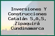 Inversiones Y Construcciones Catalán S.A.S. Zipaquirá Cundinamarca