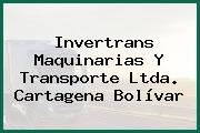Invertrans Maquinarias Y Transporte Ltda. Cartagena Bolívar