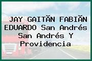 JAY GAITÃN FABIÃN EDUARDO San Andrés San Andrés Y Providencia