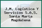 J.M. Logística Y Servicios S.A.S. Santa Marta Magdalena