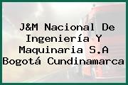 J&M Nacional De Ingeniería Y Maquinaria S.A Bogotá Cundinamarca
