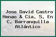 Jose David Castro Henao & Cia. S. En C. Barranquilla Atlántico
