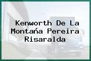 Kenworth De La Montaña Pereira Risaralda
