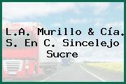 L.A. Murillo & Cía. S. En C. Sincelejo Sucre