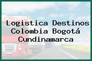 Logistica Destinos Colombia Bogotá Cundinamarca