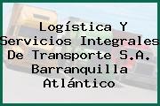 Logística Y Servicios Integrales De Transporte S.A. Barranquilla Atlántico
