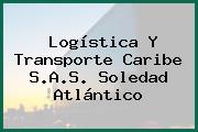 Logística Y Transporte Caribe S.A.S. Soledad Atlántico