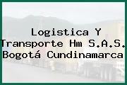 Logistica Y Transporte Hm S.A.S. Bogotá Cundinamarca