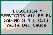 LOGÚSTICA Y SERVICIOS VIALES EN CADENA S A S Cali Valle Del Cauca
