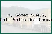 M. Gómez S.A.S. Cali Valle Del Cauca