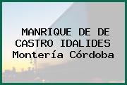 MANRIQUE DE DE CASTRO IDALIDES Montería Córdoba