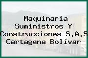 Maquinaria Suministros Y Construcciones S.A.S Cartagena Bolívar