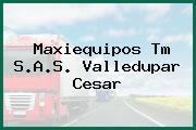 Maxiequipos Tm S.A.S. Valledupar Cesar