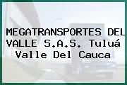 MEGATRANSPORTES DEL VALLE S.A.S. Tuluá Valle Del Cauca