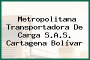 Metropolitana Transportadora De Carga S.A.S. Cartagena Bolívar