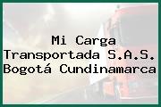Mi Carga Transportada S.A.S. Bogotá Cundinamarca