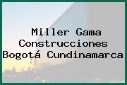 Miller Gama Construcciones Bogotá Cundinamarca