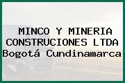 MINCO Y MINERIA CONSTRUCIONES LTDA Bogotá Cundinamarca