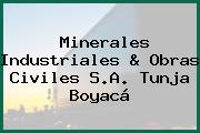 Minerales Industriales & Obras Civiles S.A. Tunja Boyacá