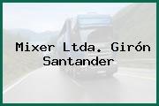 Mixer Ltda. Girón Santander