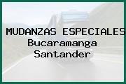 MUDANZAS ESPECIALES Bucaramanga Santander