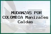 MUDANZAS POR COLOMBIA Manizales Caldas