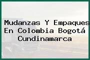 Mudanzas Y Empaques En Colombia Bogotá Cundinamarca