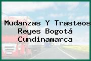 Mudanzas Y Trasteos Reyes Bogotá Cundinamarca