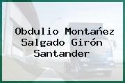 Obdulio Montañez Salgado Girón Santander