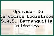 Operador De Servicios Logisticos S.A.S. Barranquilla Atlántico