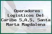 Operadores Logisticos Del Caribe S.A.S. Santa Marta Magdalena