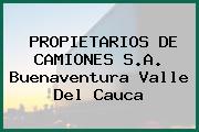 PROPIETARIOS DE CAMIONES S.A. Buenaventura Valle Del Cauca