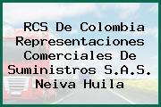 RCS De Colombia Representaciones Comerciales De Suministros S.A.S. Neiva Huila