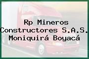 Rp Mineros Constructores S.A.S. Moniquirá Boyacá