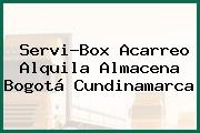 Servi-Box Acarreo Alquila Almacena Bogotá Cundinamarca