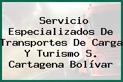 Servicio Especializados De Transportes De Carga Y Turismo S. Cartagena Bolívar
