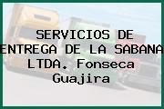 Servicios De Entrega De La Sabana Ltda. Fonseca Guajira