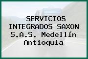 SERVICIOS INTEGRADOS SAXON S.A.S. Medellín Antioquia